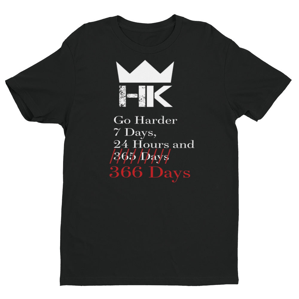 H & K Go Harder Fitted Short Sleeve T-Shirt with Tear Away Label